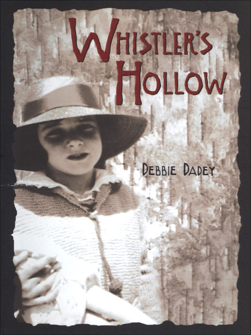 Title details for Whistler's Hollow by Debbie Dadey - Available